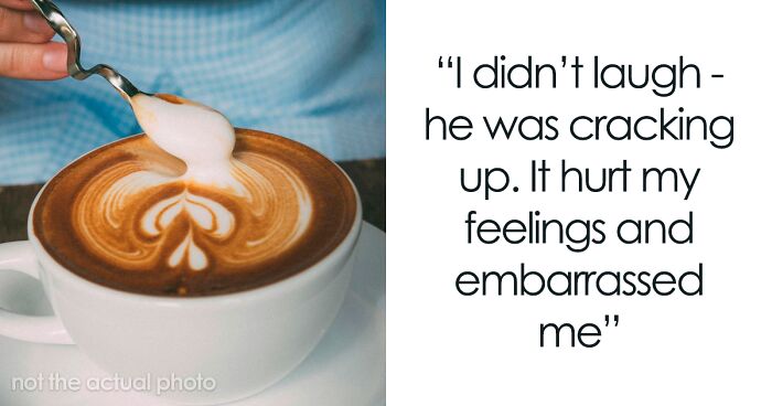 “Am I The Jerk For Being Upset My Hubs Splashed Coffee On Me On Purpose?”