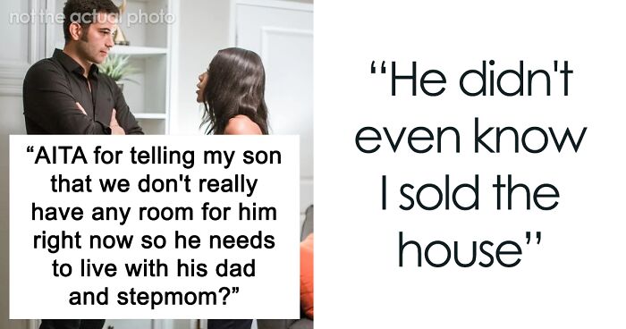 Son Rejoices When Dad Wins Sole Custody, Demands Mom Take Him In After Things Take A Turn