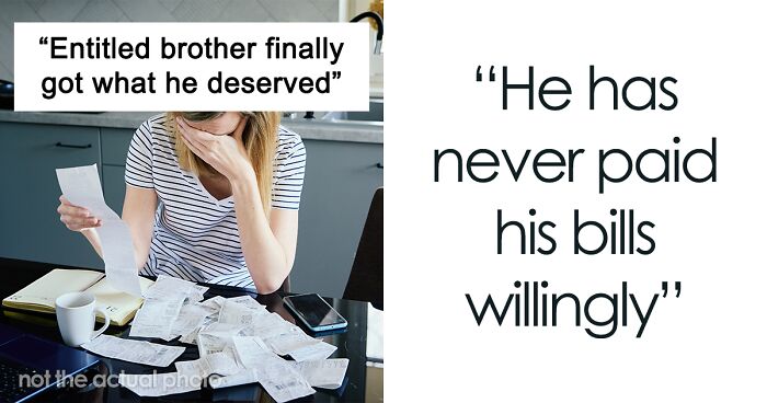 Woman Watches Entitled Brother Finally Get What He Deserves After Mom Loses Patience
