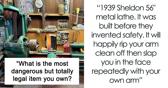 23 Examples Of Dangerous But Perfectly Legal Things That People Own