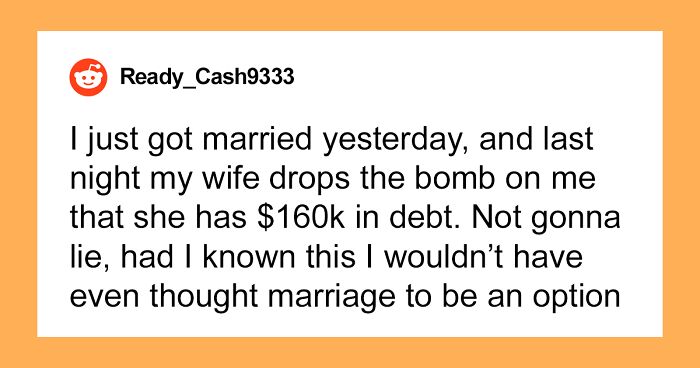 Woman Confesses To Having A Crippling Debt The Day After The Wedding, Gets Dumped