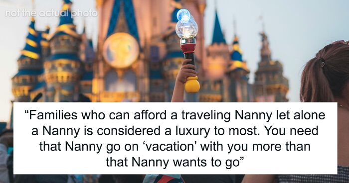 Couple Assume Nanny Will Come To Disney World With Them, Lose It When She Flatly Refuses