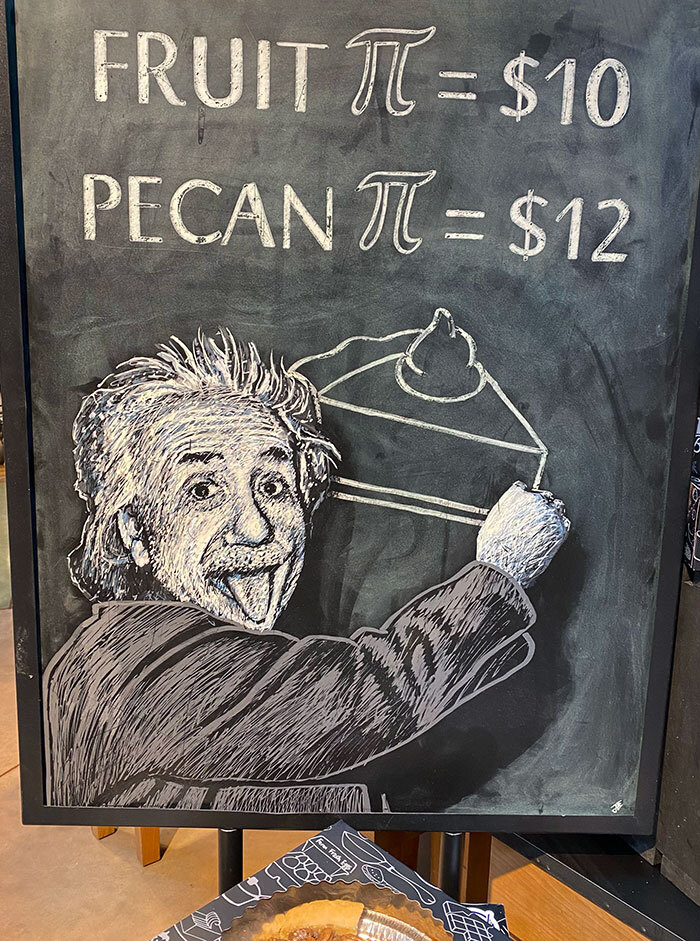 I Saw This Pi Sign At The Bakery On A Pi Day