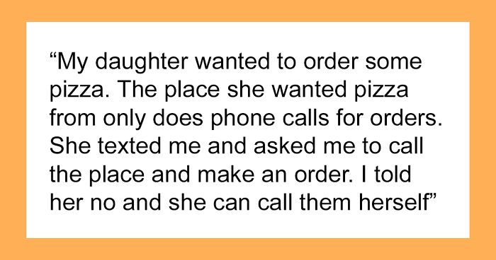 Family Drama Unfolds As Teen Won’t Call For Pizza Over Social Anxiety, But Dad Refuses To Help Her