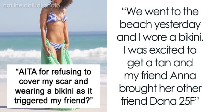 Woman Refuses To Cover Her Scar After It Triggers Her Friend At The Beach, Drama Ensues