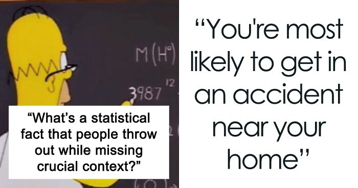 People Provided 28 Fascinating Examples Of Popular Statistics That Are Misunderstood The Most