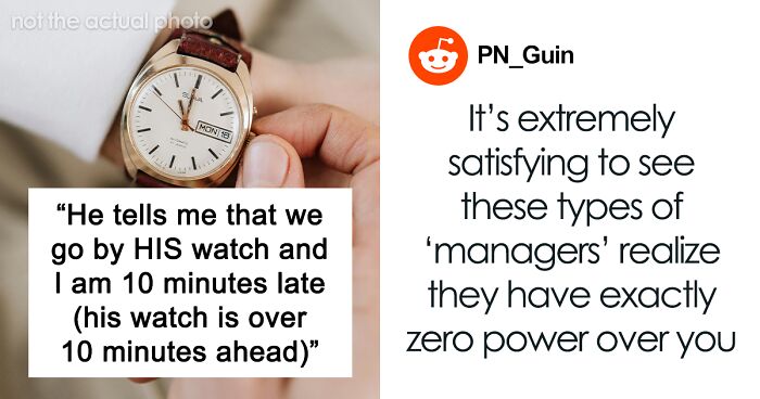 Manager Chews Out Worker For Being Late By His Watch’s Standards, Regrets It
