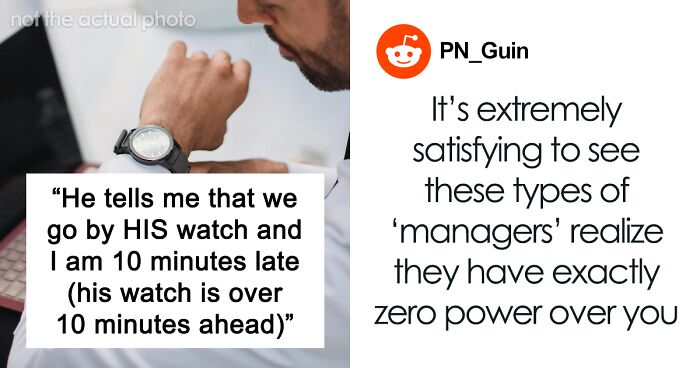 Manager Chews Out Worker For Being Late By His Watch’s Standards, Regrets It