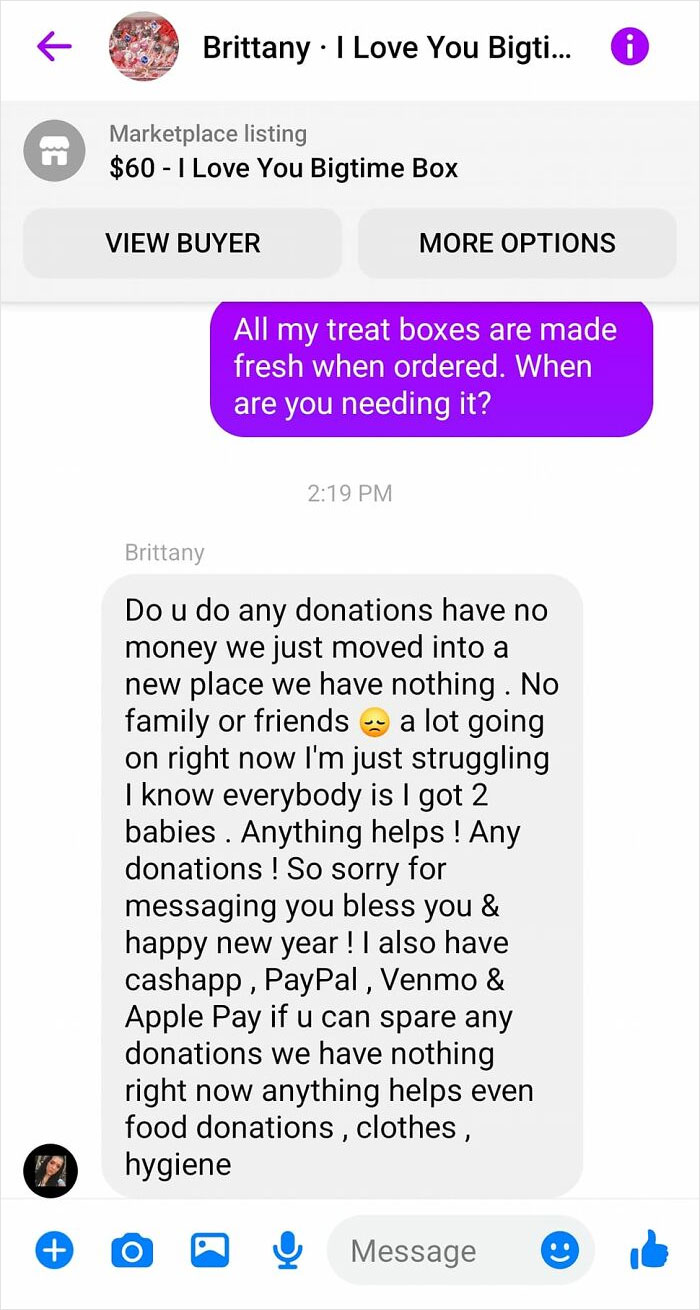 This Just Happened To Me Today. She Contacted Me On My Business Page, Inquiring About One Of My Valentines Day Treat Boxes. Why Is It That Every Begging Single Mom Always Has Every Single Form Of Payment