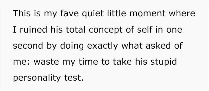 “I Watched Him Choke Down His Anger”: Woman Answers Personality Test As If She Were Her Boss “I Watched Him Choke Down His Anger”: Woman Answers Personality Test As If She Were Her Boss