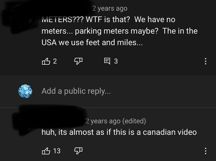 He Is Right. We Have Parking Meters And Water Meters, But We Also Have Meters As In The Length