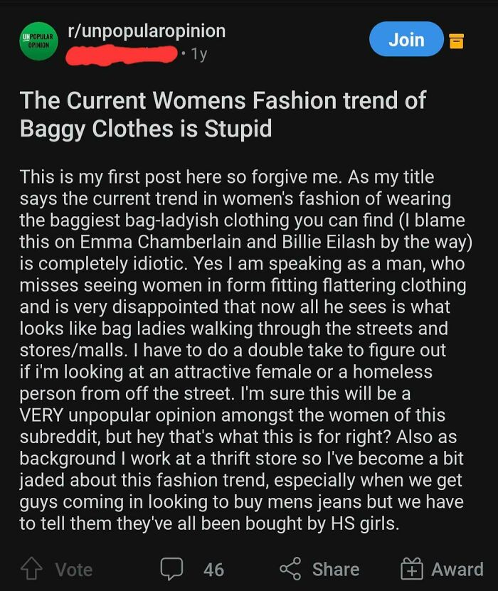 "How Dare Females Want To Be Comfortable And Dress For Themselves Instead Of Impressing Me"