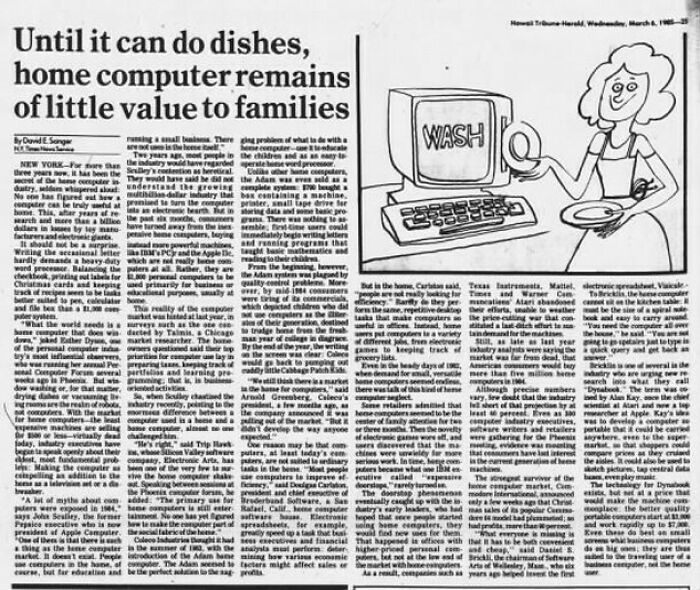 🖥️ Until It Can Do Dishes, Home Computer Remains Of Little Value To Families (1985)
#computer #technology #pc #tech #gaming #laptop #computerscience #programming #software #pcgaming #coding #windows #gamer #computers #apple #programmer #business #code #developer #instagood #python #java #samsung #asus #game #smartphone #work #internet #coder #bhfyp