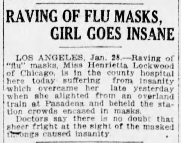 😷 ❝ Doctors Say There Is No Doubt That Sheer Fright At The Sight Of The Masked Throngs Caused Insanity❞ (1919)