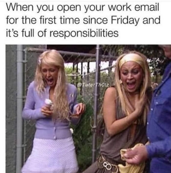 Really Not Sure How This Could Have Happened
@taterth0tz
.
.
.
.
.
.
#workmemes #work #worklife #wfh #wfhmemes #wfhlife #corporatememes #millennials #millennialmemes #parishilton #nicolerichie #thesimplelife