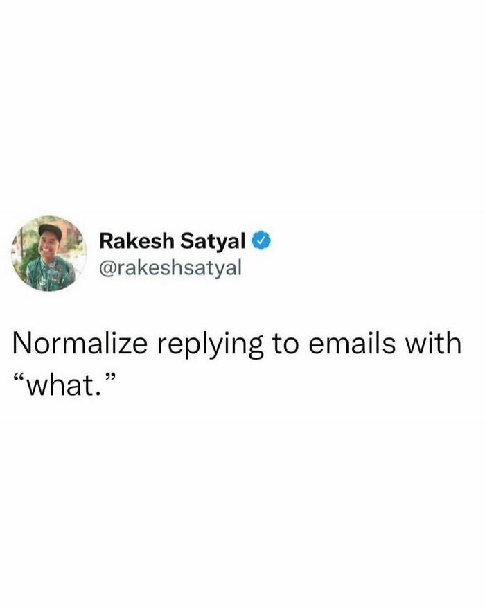 Especially On Mondays And Fridays
@rakeshsatyal
.
.
.
.
.
.
#what #work #workmemes #corporate #corporatememes #email #emailmemes #respectfullyofcourse