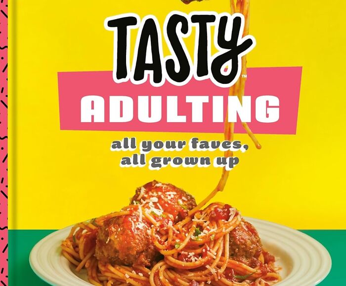 Upgrade Your Culinary Skills With Tasty Adulting Cookbook - Comfort Food, Now With A Twist