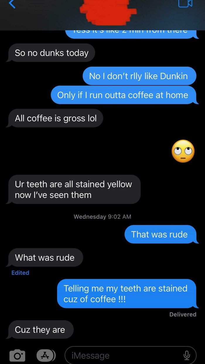 Guy I Was Casually Talking To Told Me My Teeth Were Yellow