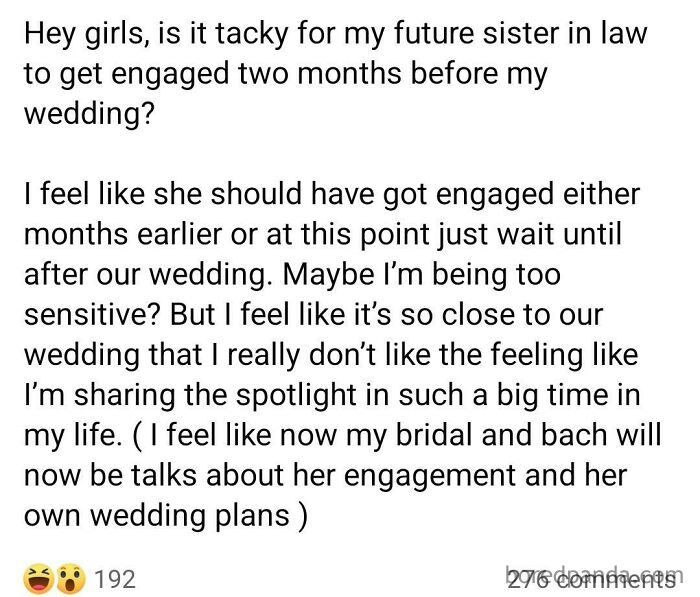 Bride Asks If It's Tacky For Her Future Sil To Get Engaged Two Months Before The Most Important Day Of All Their Lives