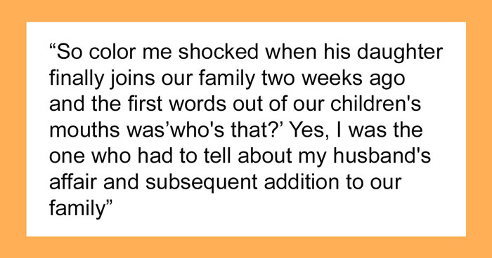 “My Husband’s Affair Daughter Was Dropped Off At Our House 2 Weeks Ago And It’s Causing Issues”
