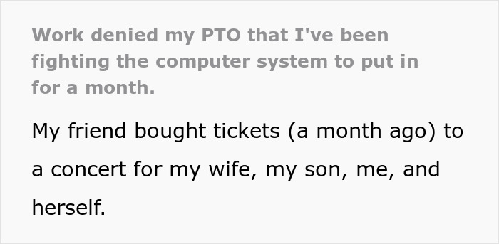 “I Will Regret Nothing”: Employee Refuses To Work During His PTO, Goes To Concert Instead “I Will Regret Nothing”: Employee Refuses To Work During His PTO, Goes To Concert Instead