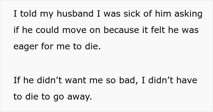 Man Keeps Asking If He Can Date Others After Wife Dies, She Gives Him Permission By Divorcing Him Man Keeps Asking If He Can Date Others After Wife Dies, She Gives Him Permission By Divorcing Him