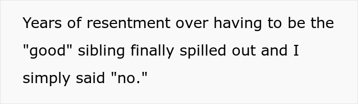 Girl Who’s Used To Getting What She Wants Is Shocked When Brother Won’t Budge After Her Insults Girl Who’s Used To Getting What She Wants Is Shocked When Brother Won’t Budge After Her Insults