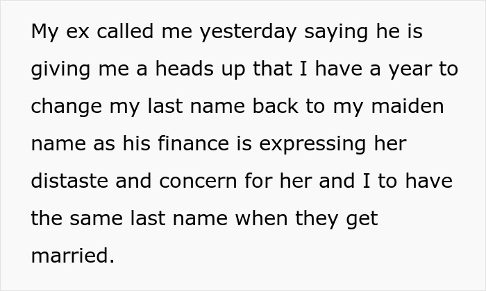 Woman Refuses To Share Last Name With Fiancé’s ‘Intimidating’ Ex, Demands She Change It Woman Refuses To Share Last Name With Fiancé’s ‘Intimidating’ Ex, Demands She Change It