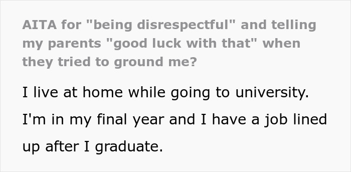 “Good Luck With That”: Parents Try To Ground 20 Y.O. Business Owner Who Pays Them Rent “Good Luck With That”: Parents Try To Ground 20 Y.O. Business Owner Who Pays Them Rent