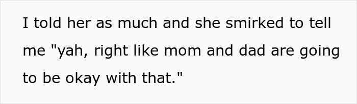 Girl Who’s Used To Getting What She Wants Is Shocked When Brother Won’t Budge After Her Insults Girl Who’s Used To Getting What She Wants Is Shocked When Brother Won’t Budge After Her Insults