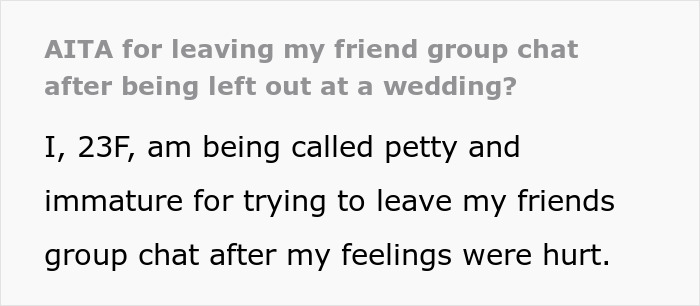 Woman Loses It Realizing Friend Had Invited Everyone But Her To Wedding, Leaves Group Chat Woman Loses It Realizing Friend Had Invited Everyone But Her To Wedding, Leaves Group Chat