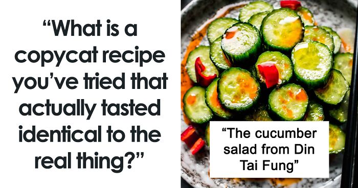 40 People Share ‘Copycat’ Recipes That Taste Exactly Like Restaurant Foods