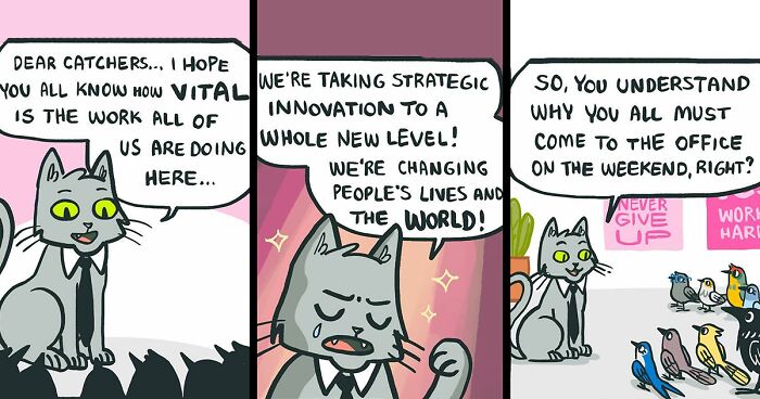 Corporate Comedy: 37 Comics About A Workplace Where Birds Work For A Cat Boss, By This Artist (New Pics)
