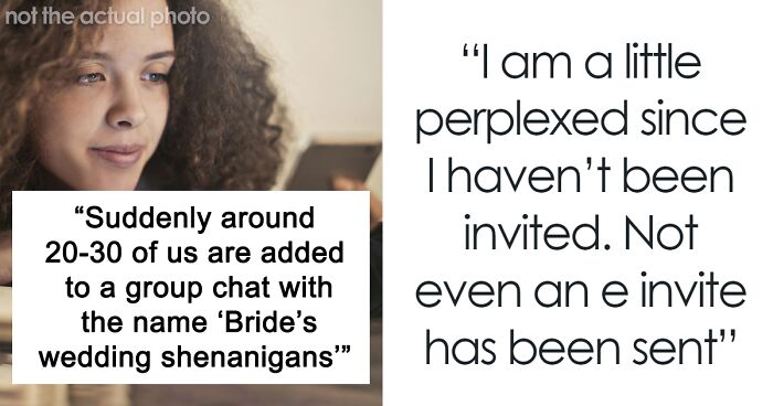 Bride Adds People To Group Chat For Wedding Updates, Won’t Have Them At The Actual Event