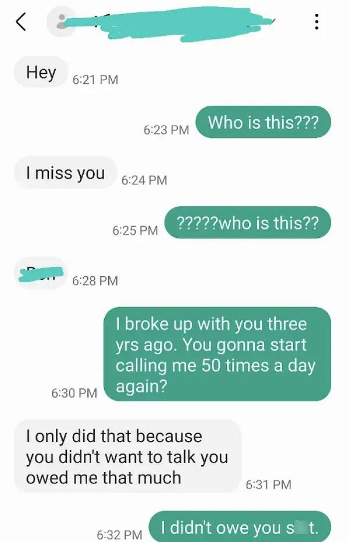 My Ex Fiancé Texts Me From Different Numbers Every Several Months. Left Him Nearly 3 Yrs Ago