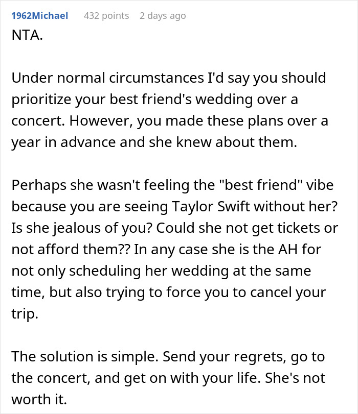 "AITA For Choosing A Concert Over My Best Friend's Wedding?" "AITA For Choosing A Concert Over My Best Friend's Wedding?"