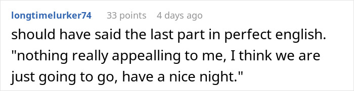 "No Good, We Go": Rude Waitress Assumes Man Doesn't Speak English, He Plays Along "No Good, We Go": Rude Waitress Assumes Man Doesn't Speak English, He Plays Along