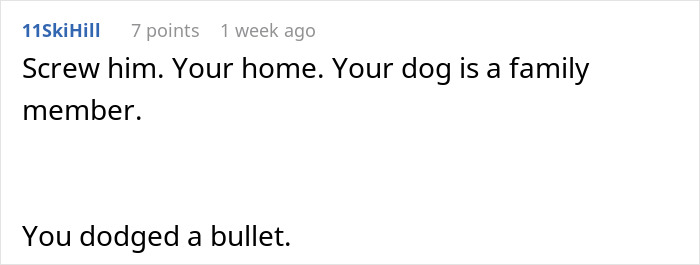 Man Tells Date It's Either Him Or The Dog, Gets Kicked Out In A Blink Of An Eye Man Tells Date It's Either Him Or The Dog, Gets Kicked Out In A Blink Of An Eye