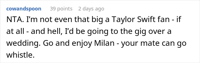 "AITA For Choosing A Concert Over My Best Friend's Wedding?" "AITA For Choosing A Concert Over My Best Friend's Wedding?"