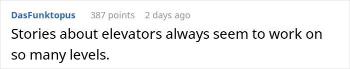 Person Forced To Take The Stairs As Neighbors Hold Up Lift, Makes Sure They Regret It Person Forced To Take The Stairs As Neighbors Hold Up Lift, Makes Sure They Regret It