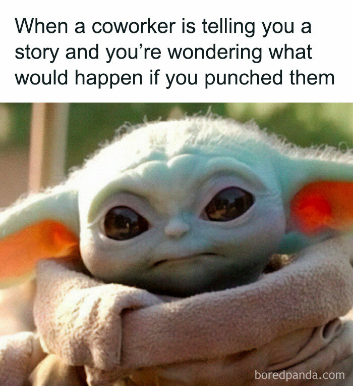 Maybe If I’m Lucky They’ll Send Me Home
.
.
.
.
.
.
#work #workmemes #coworkers #corporatememes #babyyoda #babyyodamemes