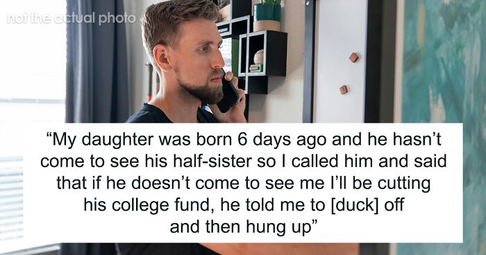 Absentee Dad Livid The Son He Abandoned And Wouldn’t Call Won’t Visit Him, Refuses To Fund College