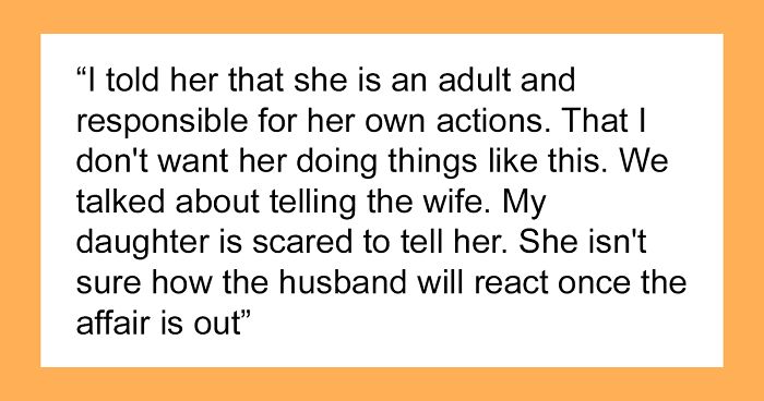 Man Has Tough Conversation With 21YO Daughter Who Had An Affair With Their Married Neighbor