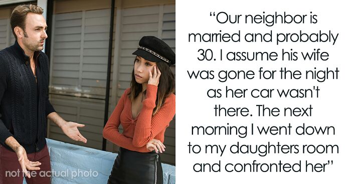 Man Has Tough Conversation With 21YO Daughter Who Had An Affair With Their Married Neighbor