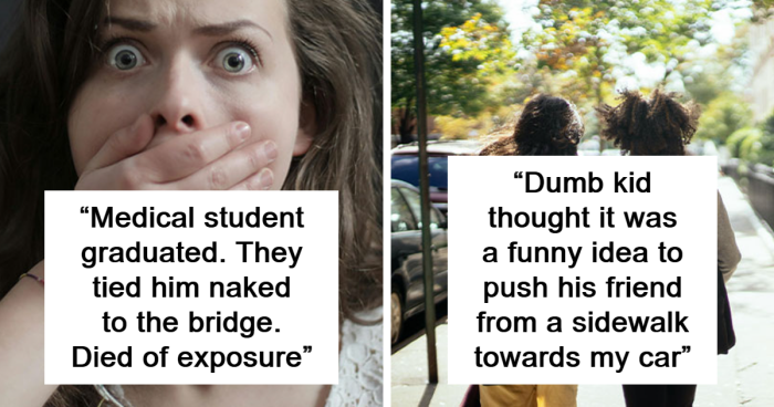 35 Times People Witnessed Someone Almost Die In Pranks Gone Wrong