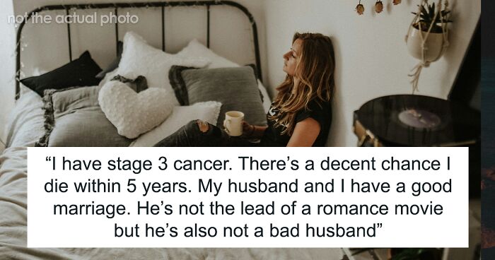 Husband Keeps Asking If He Can Date Other Women After Wife Dies, She Gives Him Permission By Divorcing Him