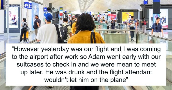 Man Gets Drunk Before Catching Flight To Meet FIL, Wife Ditches Him At Airport