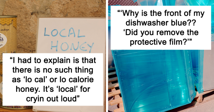 45 Times Dumb Customers Really Pushed Retail Workers To The Limit With Their Questions