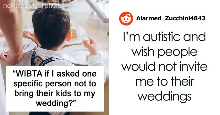 Bride Wants To Ban SIL’s Kids From Wedding But Not Other Kids, Asks If That’s Wrong