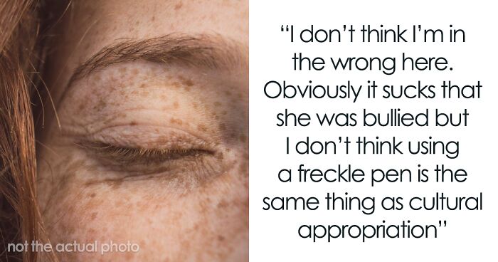 Woman Insulted By Friend’s Fake Freckles, Says “It Doesn’t Sit Right” With Her Soul